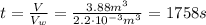 t= \frac{V}{V_w}= \frac{3.88 m^3}{2.2 \cdot 10^{-3}m^3}=1758 s