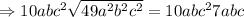 \Rightarrow 10abc^2\sqrt{49a^2b^2c^2}= 10abc^27abc
