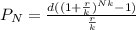 P_N =\frac{d((1+\frac{r}{k})^{Nk}-1)}{\frac{r}{k}}