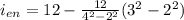 i_{en} = 12 - \frac{12}{4^2 - 2^2}(3^2 - 2^2)