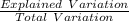 \frac{Explained\ Variation}{Total\ Variation}