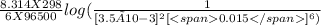 \frac{8.314X298}{6X96500}log( \frac{1}{[3.5 × 10-3 ]^2[0.015]^6) }