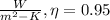 \frac{W}{m^2-K},\eta =0.95