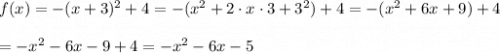f(x)=-(x+3)^2+4=-(x^2+2\cdot x\cdot3+3^2)+4=-(x^2+6x+9)+4\\\\=-x^2-6x-9+4=-x^2-6x-5