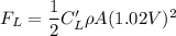 F_L=\dfrac{1}{2}C_L'\rho A(1.02V)^2