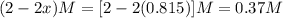 (2-2x)M=[2-2(0.815)]M=0.37M