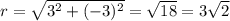 r=\sqrt{3^2+(-3)^2}=\sqrt{18}=3\sqrt{2}