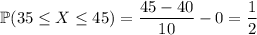 \mathbb P(35\le X\le45)=\dfrac{45-40}{10}-0=\dfrac12