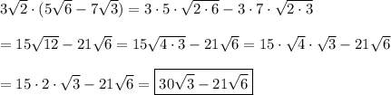 3\sqrt2\cdot(5\sqrt6-7\sqrt3)=3\cdot5\cdot\sqrt{2\cdot6}-3\cdot7\cdot\sqrt{2\cdot3}\\\\=15\sqrt{12}-21\sqrt6=15\sqrt{4\cdot3}-21\sqrt6=15\cdot\sqrt4\cdot\sqrt3-21\sqrt6\\\\=15\cdot2\cdot\sqrt3-21\sqrt6=\boxed{30\sqrt3-21\sqrt6}