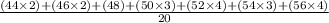 \frac{(44\times2)+(46\times2)+(48)+(50\times3)+(52\times4)+(54\times3)+(56\times4)}{20}