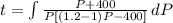 t = \int { \frac{P+400}{P[(1.2 - 1)P - 400]}&#10;} \, dP