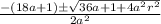 \frac{-(18a+1) \pm \sqrt{36a+1+4a^2r^2}}{2a^2}