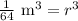 \frac{1}{64}\text{ m}^3=r^3