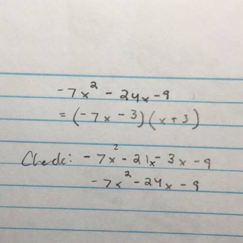Factor the quadratic expression completely;  -7x^2-24x-9