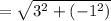=\sqrt{3^{2}+\left(-1^{2}\right)}