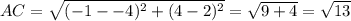 AC=\sqrt{(-1--4)^{2}+(4-2)^{2}}=\sqrt{9+4}=\sqrt{13}