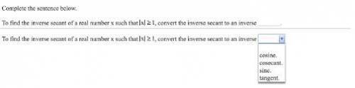 To find the inverse secant of a real number x such that x≥1, convert the inverse secant to an invers