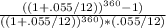 \frac{((1+{.055/12}))^{360}-1)}{((1+{.055/12}))^{360})*(.055/12)}