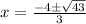 x=\frac{-4\pm \sqrt{43}}{3}