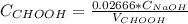 C_{CHOOH}=\frac{0.02666*C_{NaOH}}{V_{CHOOH}}