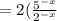 =2(\frac{5^{-x}}{2^{-x}}