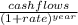 \frac{cash flows}{(1+rate)^{year} }