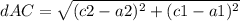 dAC=\sqrt{(c2-a2)^{2}+(c1-a1)^{2}}