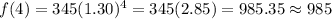f(4)=345(1.30)^4=345(2.85)=985.35\approx985