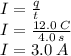I = \frac{q}{t}\\&#10;I =  \frac{12.0\:C}{4.0\:s} \\&#10;I = 3.0 \:A&#10;