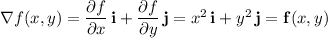 \nabla f(x,y)=\dfrac{\partial f}{\partial x}\,\mathbf i+\dfrac{\partial f}{\partial y}\,\mathbf j=x^2\,\mathbf i+y^2\,\mathbf j=\mathbf f(x,y)