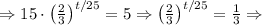 \Rightarrow 15 \cdot \left(\frac{2}{3}\right)^{t/25} = 5 \Rightarrow \left( \frac{2}{3} \right)^{t/25} = \frac{1}{3}  \Rightarrow