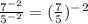 \frac{7^-^2}{5^-^2}=( \frac{7}{5})^-^2