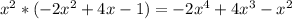 x^2*(-2x^2+4x-1)=-2x^4+4x^3-x^2