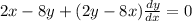 2x - 8y + (2y - 8x)\frac{dy}{dx} = 0