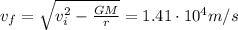 v_f =  \sqrt{v_i^2 -  \frac{GM}{r} } =1.41 \cdot 10^4 m/s