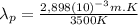 \lambda_{p}=\frac{2,898(10)^{-3}m.K}{3500K}