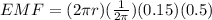 EMF = (2\pi r)(\frac{1}{2\pi})(0.15)(0.5)