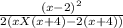 \frac{(x-2)^{2} }{2(xX(x+4)-2(x+4))}