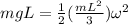 mgL = \frac{1}{2}(\frac{mL^2}{3})\omega^2