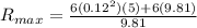 R_{max} = \frac{6(0.12^2)(5) + 6(9.81)}{9.81}