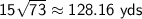 \sf 15\sqrt{73}\approx 128.16~yds