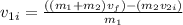 v_{1i}= \frac{((m_{1}+m_{2})v_{f})-(m_{2}v_{2i})}{m_{1}}