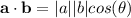 \textbf{a}\cdot \textbf{b}=|a| |b| cos(\theta)