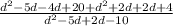 \frac{d^2-5d-4d+20+d^2+2d+2d+4}{d^2-5d+2d-10}