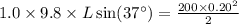1.0\times 9.8\times L\sin (37^{\circ})=\frac{200\times 0.20^{2}}{2}