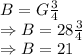 B=G\frac{3}{4}\\\Rightarrow B=28\frac{3}{4}\\\Rightarrow B=21