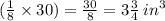 ( \frac{1}{8}  \times 30) =  \frac{30}{8}  = 3 \frac{3}{4}  \:  {in}^{3}