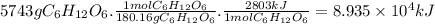 5743gC_{6}H_{12}O_{6}.\frac{1molC_{6}H_{12}O_{6}}{180.16gC_{6}H_{12}O_{6}} .\frac{2803kJ}{1molC_{6}H_{12}O_{6}} = 8.935 \times 10^{4} kJ