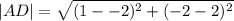 |AD|=\sqrt{(1--2)^2+(-2-2)^2}