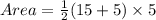 Area =\frac{1}{2}(15+5)\times 5